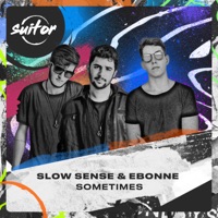 Sometimes - Single - Slow Sense & EBONNE