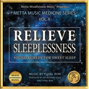 Relieve Sleeplessness: Sound Remedy for Sweet Sleep - EP