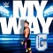 WWE: My Way (Shorty G) - def rebel lyrics