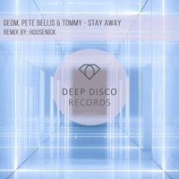 Stay Away - Single - GeoM & Pete Bellis & Tommy