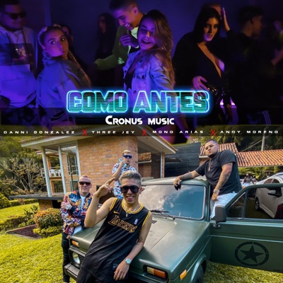 Como Antes X Mono Arias X Three Jey X Andy Moreno - Single