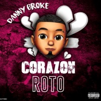 Corazón Roto - Single - Danny Broke