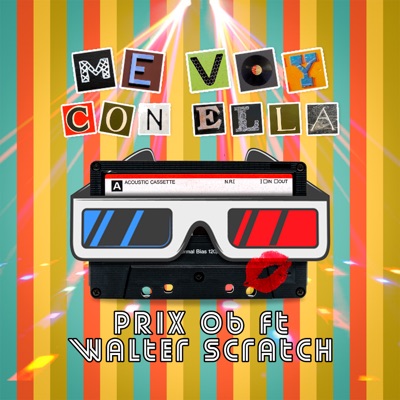 Me Voy Con Ella (feat. Walter Scratch) - Single