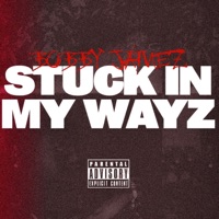 Stuck in my Wayz - Single - Bobby Jamez