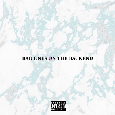 Bad Ones on the Backend - Single
