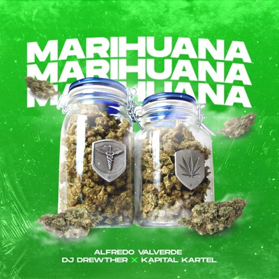 Marihuana (feat. Kapital Kartel & Dj Drewther) - Single