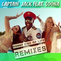 Sunny Side of Life (Remixes) [feat. Loona] - Captain Jack
