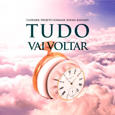 Tudo Vai Voltar (feat. Rafael Kadashi) - Single