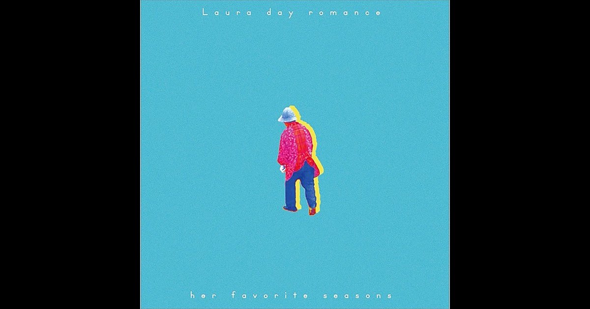 邦楽 Laura day romance / her favorite seasons Her Favourite Seasons - EP - Album by Laura day romance