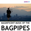 Magnificent Music of the Bagpipes - Various Artists