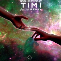 Timi (feat. Swachit) [Beyond the Clouds Remix] - Single - Sarin Tamang & Beyond the Clouds