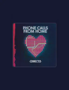 Dengarkan Phone Calls from Home, tonton video musik, baca bio, lihat tanggal tur & lainnya!