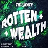 Rotten / Wealth - Single