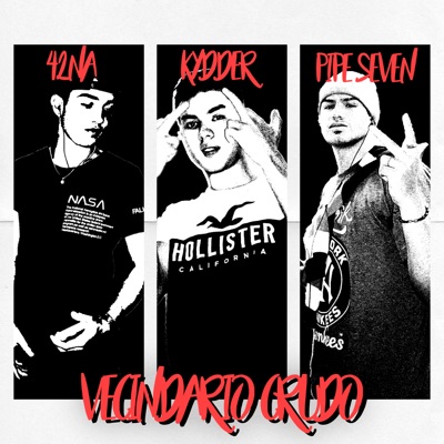 Vecindario Crudo (feat. Pipe Seven & 42Na) - Single