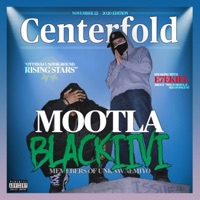 Centerfold (feat. Blackiivi) - Single - Yung Mootla