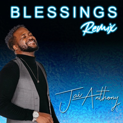 Blessings 2.0 (The Remix) - Single