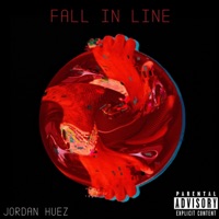 Fall In Line - Single - Jordan Huez