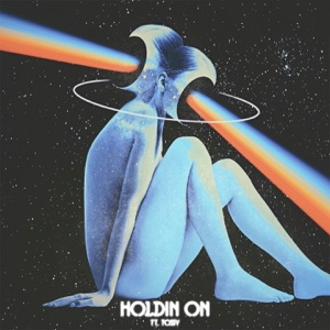 Holdin' On (feat. Fossy) - Single