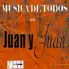 Juan Y Juan - Soy Libre Soy Linyera