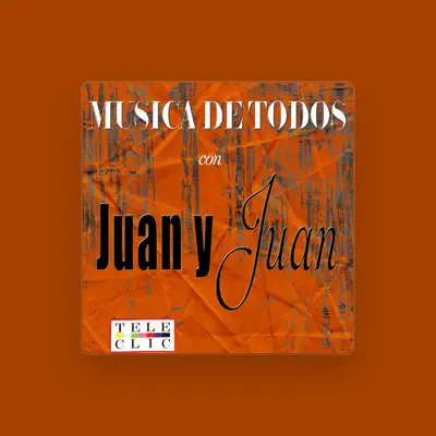 Listen to Juan Y Juan, watch music videos, read bio, see tour dates & more!
