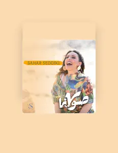 Listen to Sahar Seddiki, watch music videos, read bio, see tour dates & more!