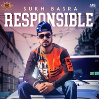 Responsible - Single - Sukh Basra