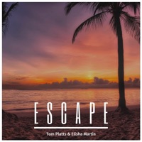 Escape - Single - Tom Platts & Elisha Martin