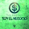 Soy el Negocio - Tio Fresko lyrics