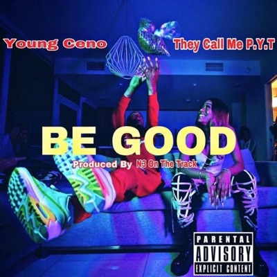 Be Good - Single