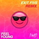 Feel Young feat Esoteric Exit Five Remix Single
