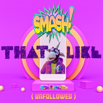 Smash That Like (UNFOLLOWED) [feat. PARAGON & Berry Fairy] - Single