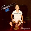 Taianao - Single