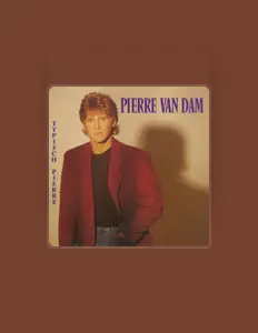 Escucha a Pierre Van Dam, mira videos musicales, lee su biografía, consulta las fechas de las gira y más.