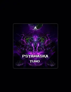 Poslechněte si interpreta Psyawaska, sledujte hudební videa, přečtěte si životopis, podívejte se na data turné a další informace.