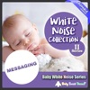 Baby White Noise Series: Messaging (Loopable Version) - Single