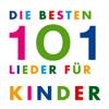 Die 101 besten Kinderlieder - Die Liederkinder