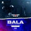 Bala (feat. Celso Dc) - Single