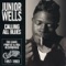 Messin' With the Kid - Junior Wells lyrics