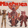 La Locura de Machuca (1975-1980) - Varios Artistas
