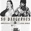 So Dangerous - EP