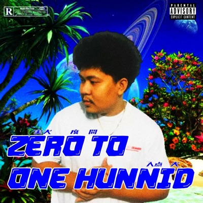Zero to One Hunnid - EP