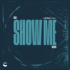 Show Me - Single