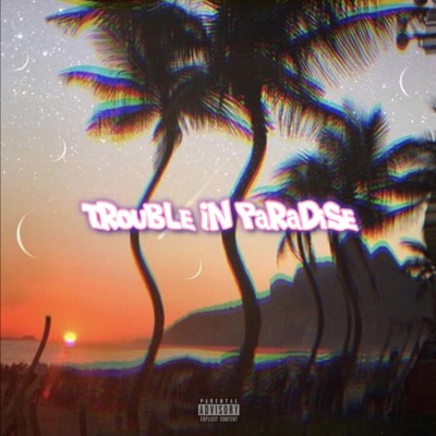 Trouble in Paradise - Single