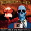 This Is the News: The Tribute To Megadeath