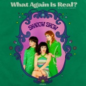 What Again Is Real? - Single