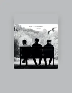 聆聽 John Venkiah Trio、觀看音樂影片、閱讀小傳、查看巡演日期等！