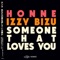 Someone That Loves You (Joe Goddard Remix) - HONNE & Izzy Bizu lyrics