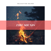 Fire Sounds - Relaxation Helper