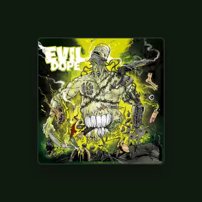 Listen to Evil Dope, watch music videos, read bio, see tour dates & more!