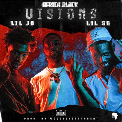 Visions (feat. Lil JB & Lil GG) - Single